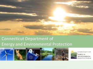 Connecticut Department of Energy and Environmental Protection DEEP