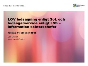 Hllbar stad ppen fr vrlden LOV ledsagning enligt