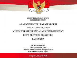 KEMENTERIAN DALAM NEGERI REPUBLIK INDONESIA ARAHAN MENTERI DALAM