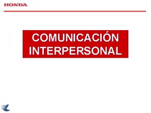 COMUNICACIN INTERPERSONAL EMISOR CONDUCTA FEEDBACK 100 IDEA CODIFICACIN