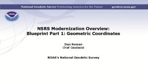 NSRS Modernization Overview Blueprint Part 1 Geometric Coordinates