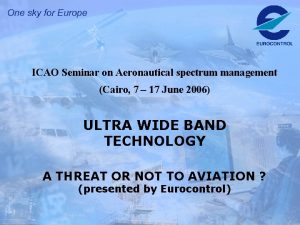 ICAO Seminar on Aeronautical spectrum management Cairo 7