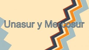 Pases que abarcan el Mercosur Argentina Brasil Paraguay