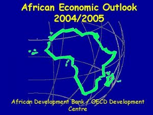 African Economic Outlook 20042005 African Development Bank OECD