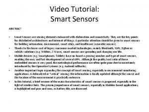 Video Tutorial Smart Sensors ABSTRACT Smart Sensors are