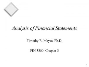 Analysis of Financial Statements Timothy R Mayes Ph