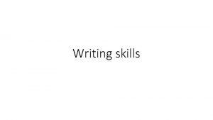 Writing skills Report writing Essentially a report is