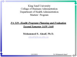 King Saud University College of Business Administration Department