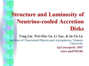 Structure and Luminosity of Neutrinocooled Accretion Disks Tong