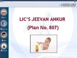 LICS JEEVAN ANKUR Plan No 807 Why insurance