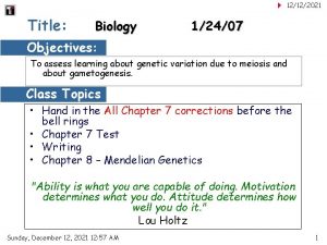 12122021 Title Biology 12407 Objectives To assess learning