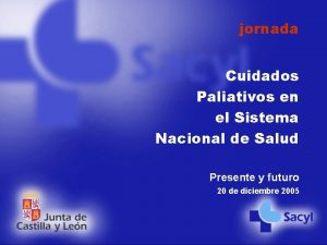 jornada Cuidados Paliativos en el Sistema Nacional de