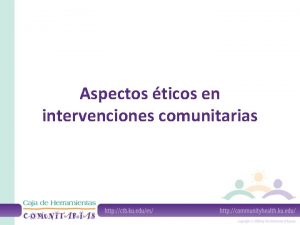 Aspectos ticos en intervenciones comunitarias Qu significa tica