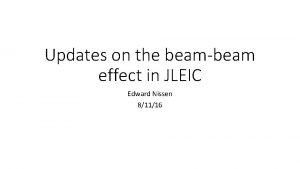 Updates on the beambeam effect in JLEIC Edward