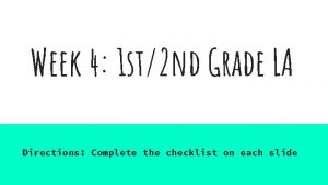 Week 4 1 st2 nd Grade LA Directions