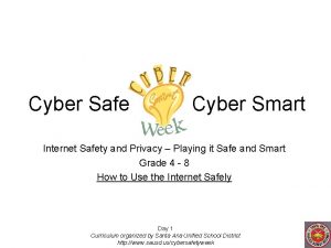 Cyber Safe Cyber Smart Internet Safety and Privacy