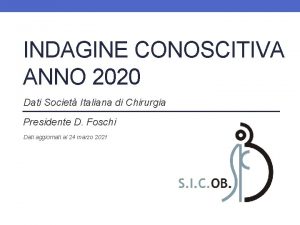 INDAGINE CONOSCITIVA ANNO 2020 Dati Societ Italiana di