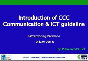 Introduction of CCC Communication ICT guideline Battambong Province