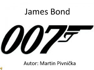 James Bond Autor Martin Pivnika James Bond Zkladn