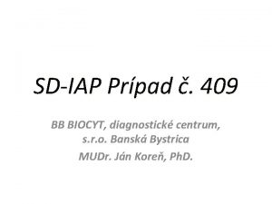 SDIAP Prpad 409 BB BIOCYT diagnostick centrum s