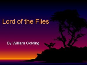 Lord of the Flies By William Golding William