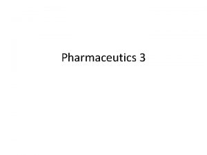 Pharmaceutics 3 Drug Clearance Through Metabolism Once a