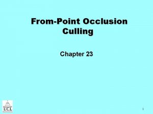 FromPoint Occlusion Culling Chapter 23 1 Talk Outline