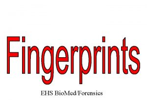 EHS Bio MedForensics Fingerprint Principles According to criminal