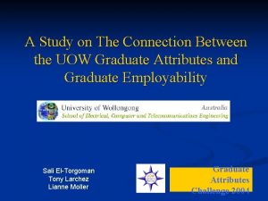 A Study on The Connection Between the UOW