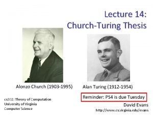 Lecture 14 ChurchTuring Thesis Alonzo Church 1903 1995