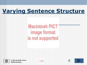 Varying Sentence Structure 2001 by Ruth Luman References