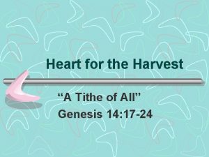 Heart for the Harvest A Tithe of All