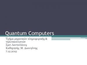 Quantum Computation and Quantum Information Michael A Nielsen