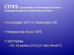 CITES Convention on International Trade in Endangered Species