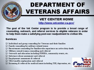 DEPARTMENT OF VETERANS AFFAIRS VET CENTER HOME http