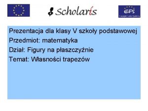 Prezentacja dla klasy V szkoy podstawowej Przedmiot matematyka