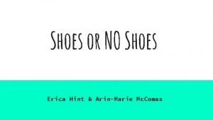 Shoes or NO Shoes Erica Hint ArinMarie Mc