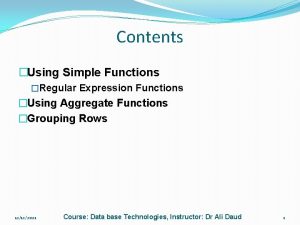 Contents Using Simple Functions Regular Expression Functions Using