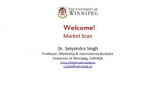 Welcome Market Scan Dr Satyendra Singh Professor Marketing