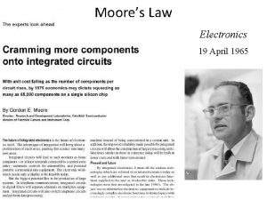 Moores Law Electronics 19 April 1965 Moores Original