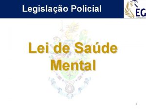 Legislao Policial Lei de Sade Mental 1 Legislao