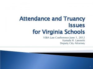 Attendance and Truancy Issues for Virginia Schools VSBA