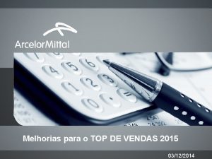 Melhorias para o TOP DE VENDAS 2015 03122014