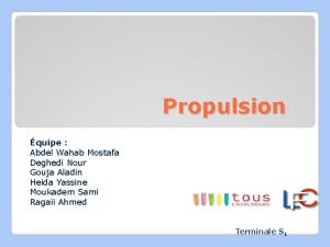 Propulsion quipe Abdel Wahab Mostafa Deghedi Nour Gouja