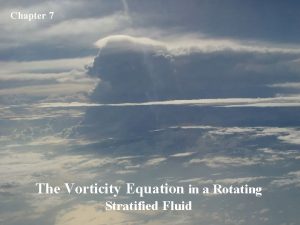 Chapter 7 The Vorticity Equation in a Rotating