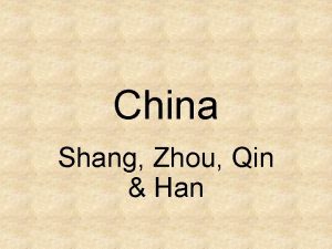 China Shang Zhou Qin Han Classical Civilization China