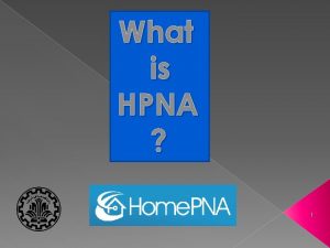 What is HPNA 1 Home networking Choose your