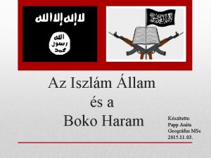 Az Iszlm llam s a Boko Haram Ksztette