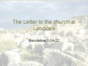 The Letter to the church at Laodicea Revelation