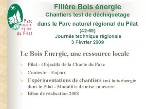 Filire Bois nergie Chantiers test de dchiquetage dans